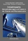 Industrieparks - Herausforderungen und Trends in der Chemie- und Phamaindustrie