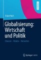 Globalisierung: Wirtschaft und Politik