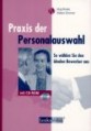 Praxis der Personalauswahl