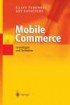 Mobile Commerce - Grundlagen und Techniken