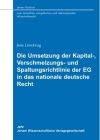 Die Umsetzung der Kapital-, Verschmelzungs- und Spaltungsrichtlinie der EG in das nationale deutsche Recht