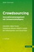Crowdsourcing: Innovationsmanagement mit Schwarmintelligenz