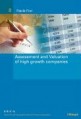 Assessment and Valuation of high growth companies