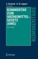 Beitrag in: Kommentar zum Arzneimittelgesetz (AMG) - 3. Auflage