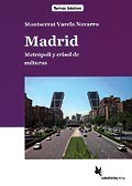 Madrid. Metrópoli y crisol de culturas