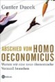 Abschied vom Homo Oeconomicus