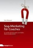 Sog-Marketing für Coaches