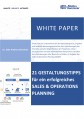 21 Gestaltungstipps für ein erfolgreiches Sales & Operations Planning