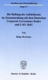 Die Haftung des Aufsichtsrats im Zusammenhang mit dem Deutschen Corporate Governance Kodex und § 161 AktG