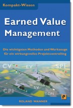 Earned Value Management (Kompakt-Wissen)
