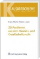 20 Probleme aus dem Handels- und Gesellschaftsrecht