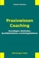Praxiswissen Coaching