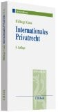 Internationales Privatrecht einschließlich Grundzüge des Internationalen Verfahrensrechts