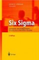 Six Sigma: Konzeption und Erfolgsbeispiele