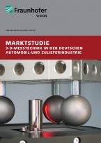 Marktstudie 3D-Messtechnik in der deutschen Automobil- und Zulieferindustrie