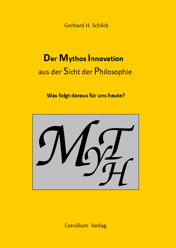 Cover zu Der Mythos Innovation aus der Sicht der Philosophie