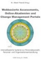 Webbasierte Assessments, Online-Akademien und Change Management Portale