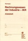 Rechnungswesen der Industrie - IKR. Arbeitsheft