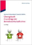 Übungsbuch Grundzüge der Betriebswirtschaftslehre