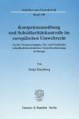Kompetenzausübung und Subsidiaritätskontrolle im europäischen Umweltrecht