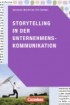 Medienkompetenz: Storytelling in der Unternehmenskommunikation