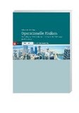 Methoden zur Messung operationeller Risiken sowie deren Outsourcing am Beispiel der Sparkasse Bremen AG