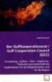 Der Golfkooperationsrat / Gulf Cooperation Council (GCC)