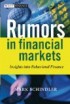 Rumors in Financial Markets: Insights Into Behavioral Finance