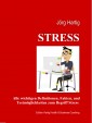 Stress: Ein Überblick über Begriffe und Definition, Stressreaktion und Stressoren, Diagnostik und Erfassungsmethoden