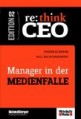 think CEO 2. Manager in der Medienfalle