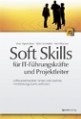 Soft Skills für IT-Führungskräfte und Projektleiter