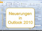 Outlook Allgemein: Was ist Neu in Outlook 2010 ? (Video)