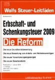 Die neue Erbschaft- und Schenkungsteuer 2009. Die Reform