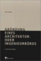Gründung eines Architektur- oder Ingenieurbüros