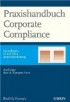 Praxishandbuch Corporate Compliance